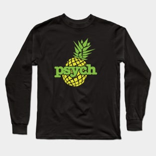 Psych Pineapple Long Sleeve T-Shirt